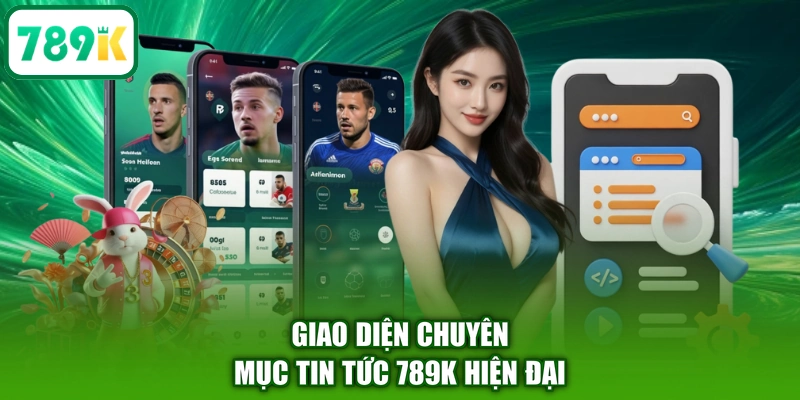 Giao diện chuyên mục tin tức 789K hiện đại